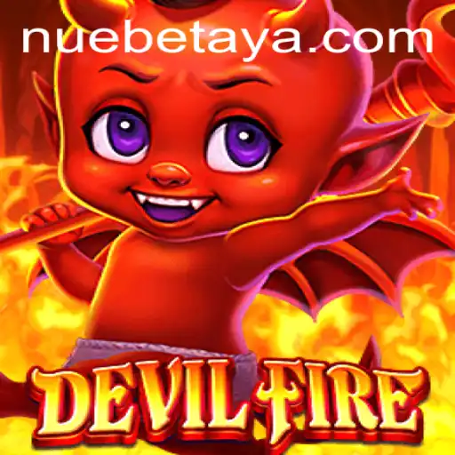 DevilFire: The Thrilling Adventure Awaits with NUEBE