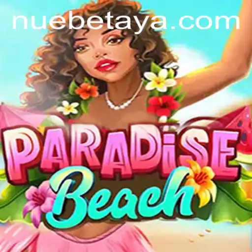 Discovering ParadiseBeach: A Deep Dive into NUEBE's Captivating Game